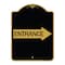 Signmission Designer Series Sign-Right Arrow Entrance, Black & Gold Aluminum Sign, 18" H, BG-1824-24234 A-DES-BG-1824-24234 - alternate 1